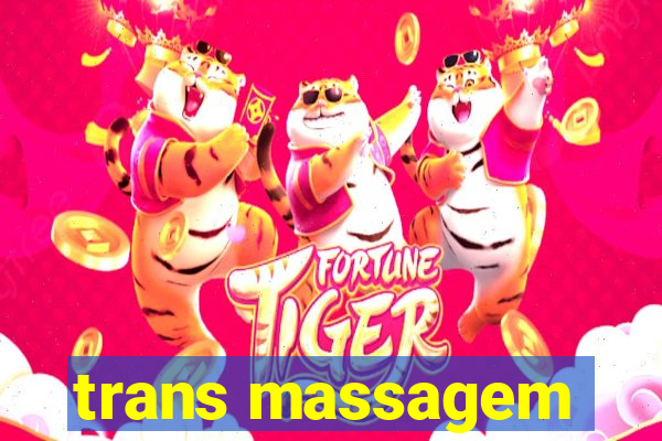 trans massagem